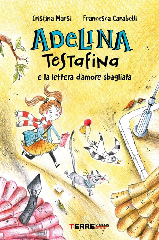ADELINA TESTAFINA E LA LETTERA D'AMORE SBAGLIATA