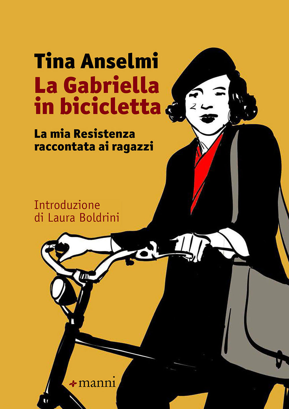 GABRIELLA IN BICICLETTA. La mia resistenza raccontata ai ragazzi.
