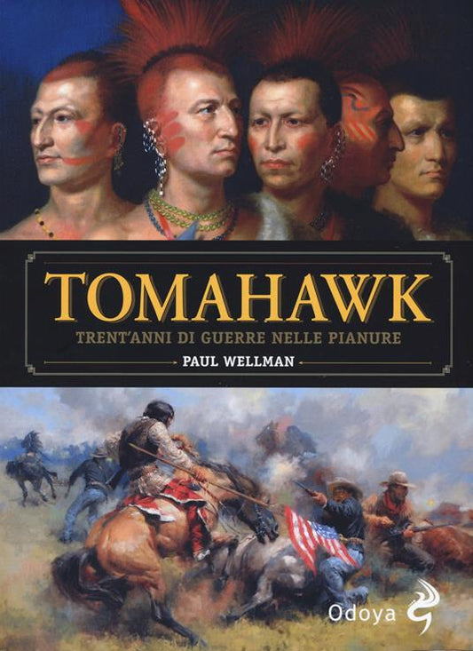 TOMAHAWK Trent'anni di guerre nelle pianure
