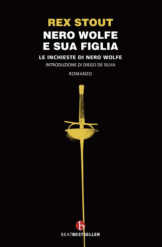 NERO WOLFE E SUA FIGLIA Le inchieste di Nero Wolfe