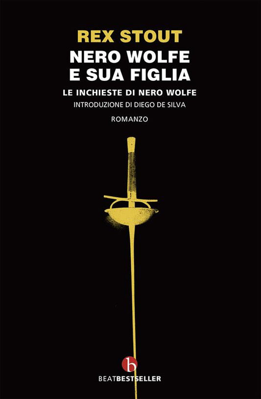 NERO WOLFE E SUA FIGLIA Le inchieste di Nero Wolfe