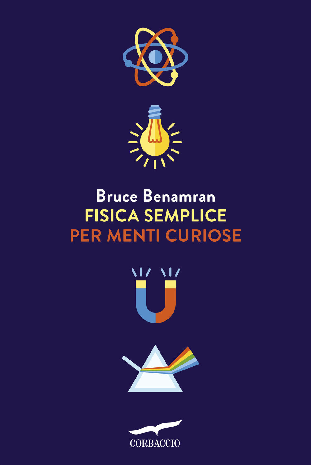 FISICA SEMPLICE PER MENTI CURIOSE.