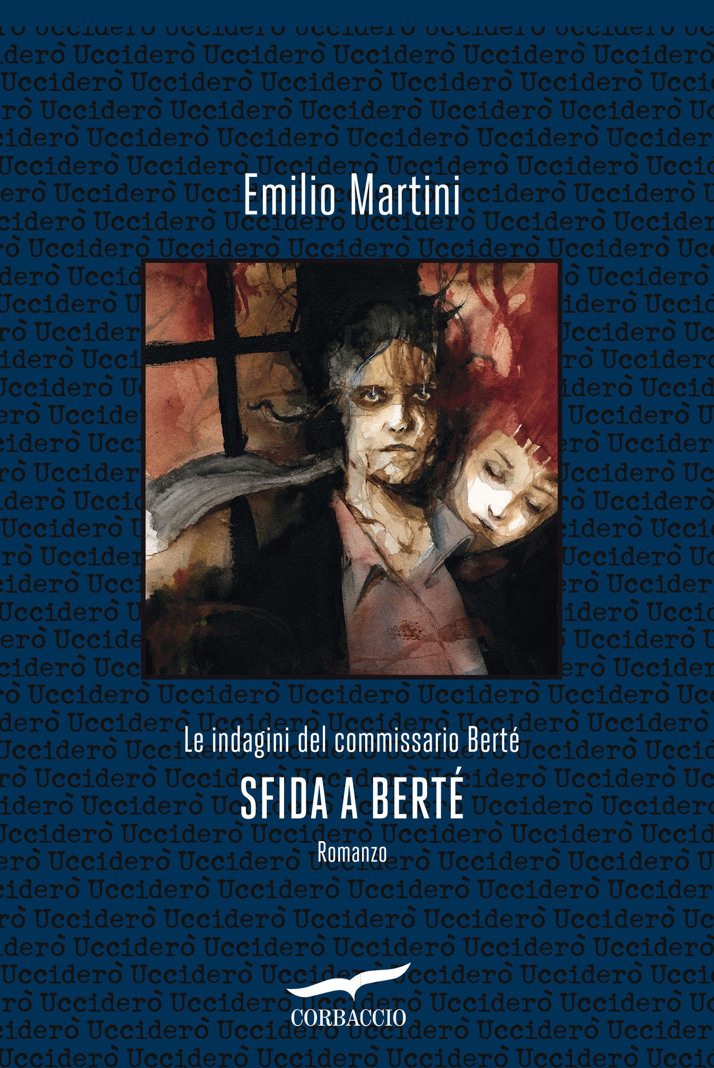 SFIDA A BERTE'. Le indagini del commissario Berté