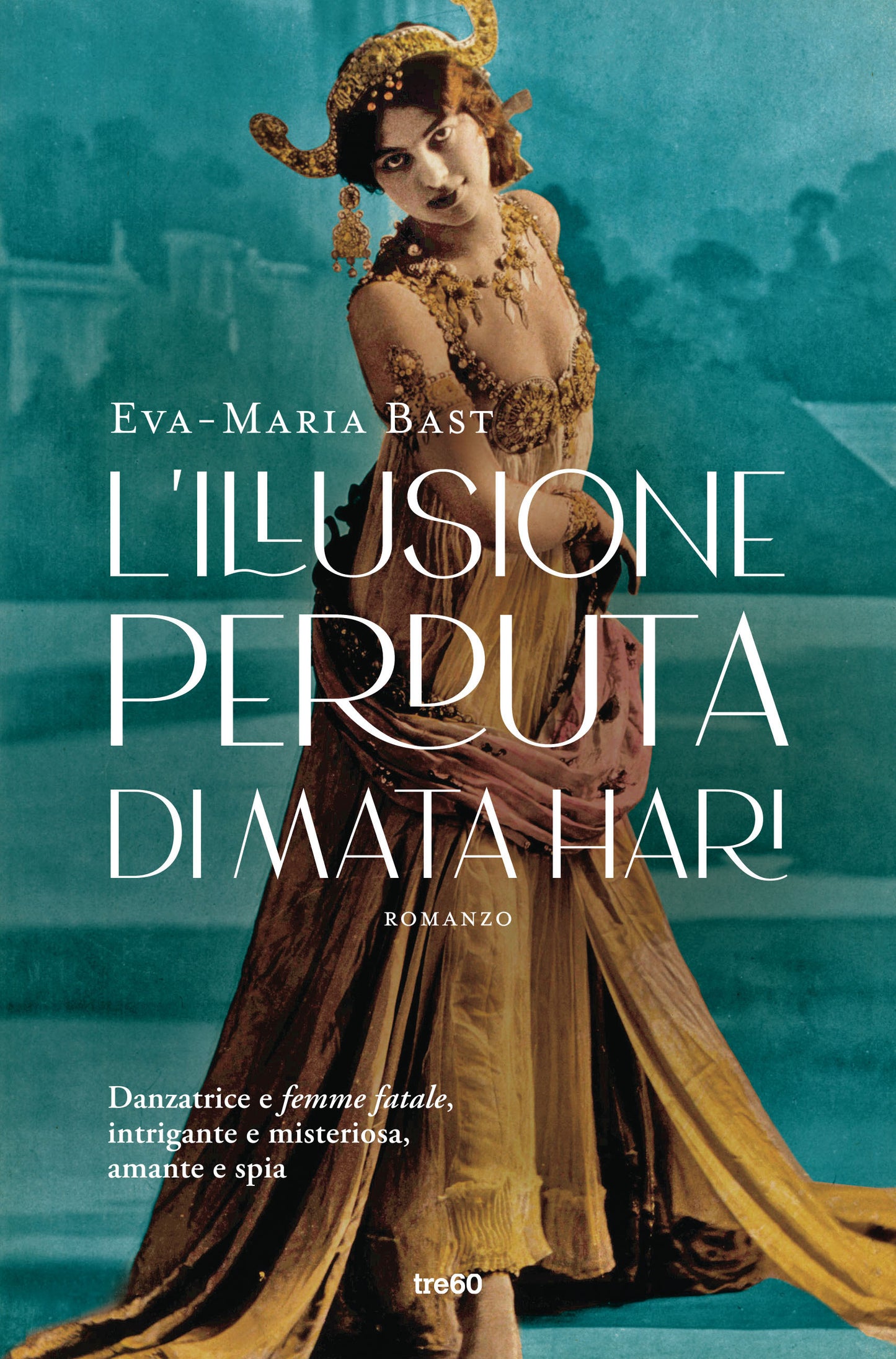L' ILLUSIONE PERDUTA DI MATA HARI.