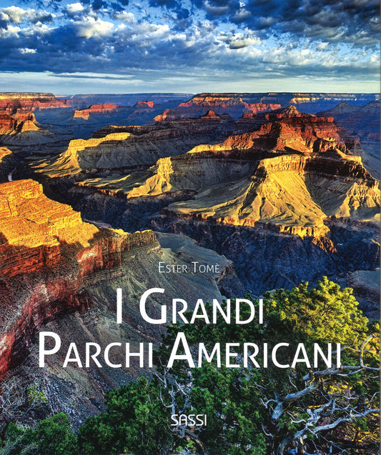 I GRANDI PARCHI AMERICANI. Ediz. A colori