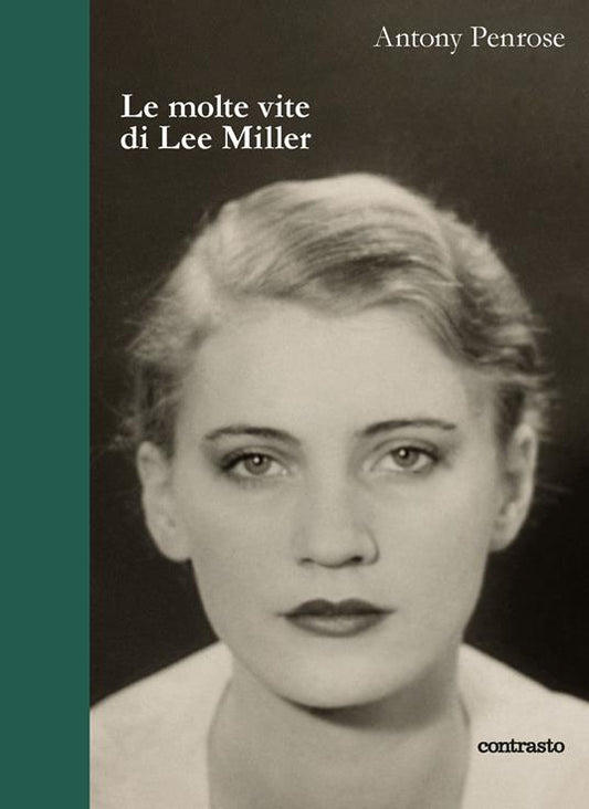 LE MOLTE VITE DI LEE MILLER
