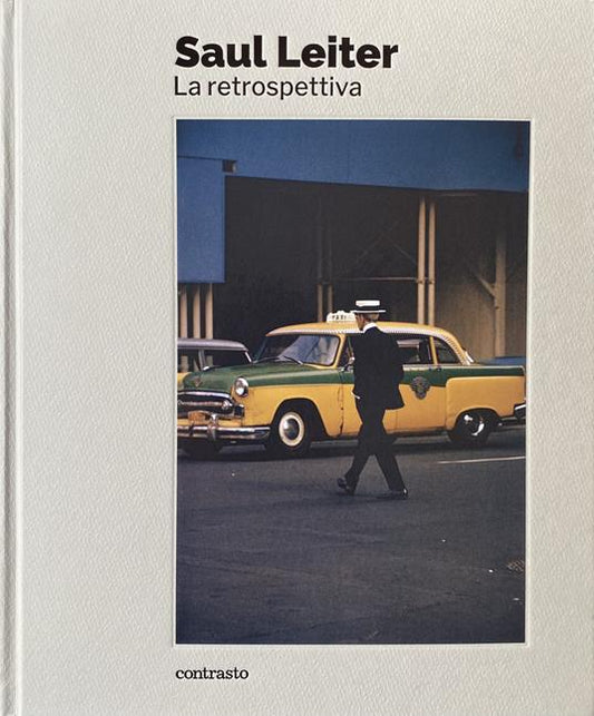 SAUL LEITER La retrospettiva Edizione illustrata