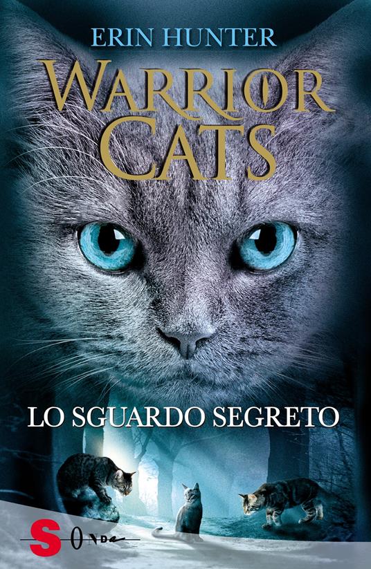 LO SGUARDO SEGRETO Warrior cats