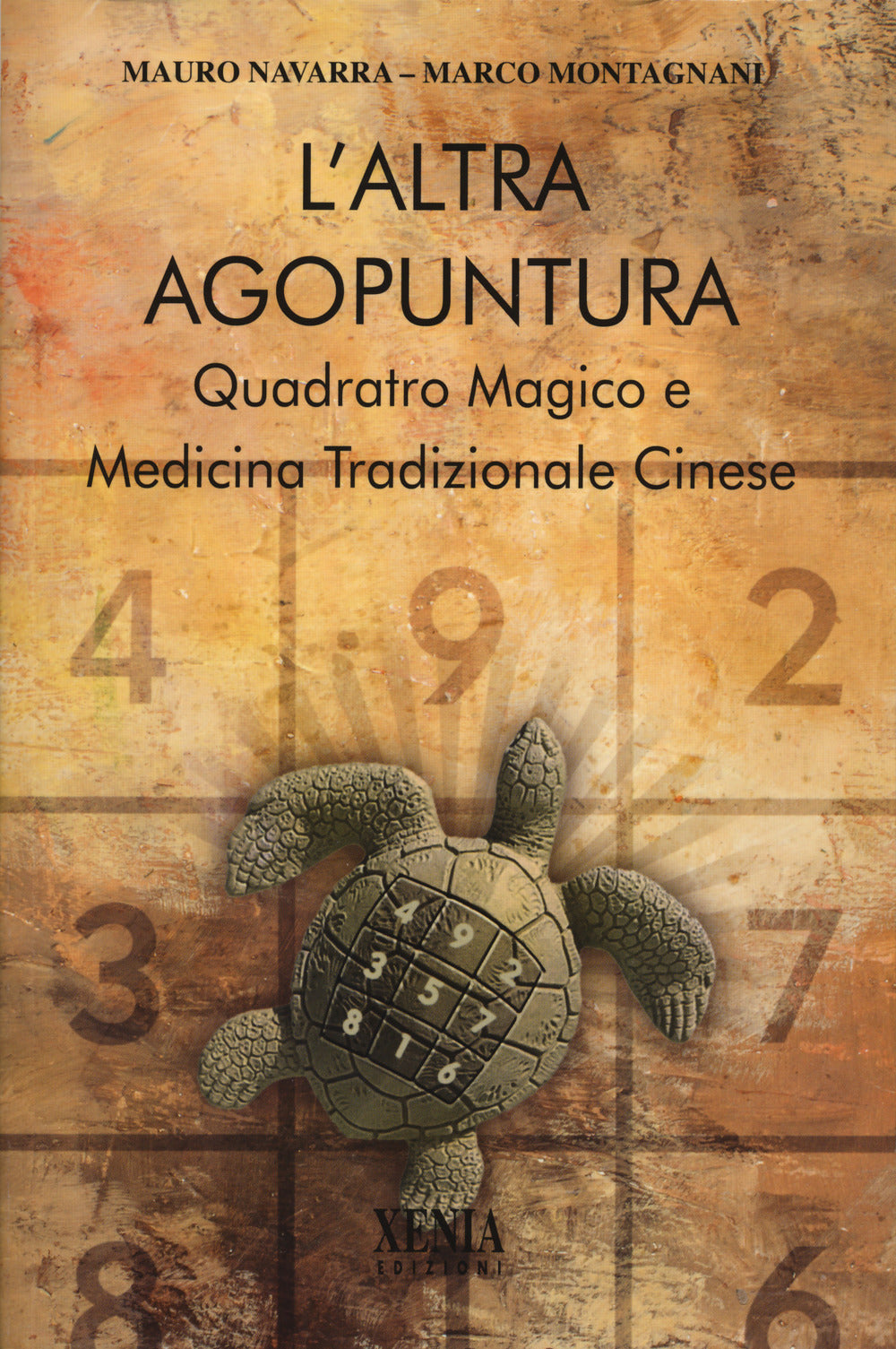 L'ALTRA AGOPUNTURA. Quadrato magico e medicina tradizionale cinese