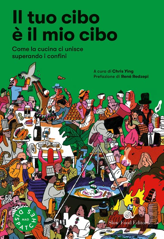 IL TUO CIBO É  IL MIO CIBO Come la cucina ci unisce superando i confini