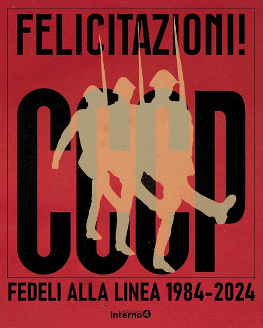 FELICITAZIONI! CCCP. Fedeli alla linea 1984-2024