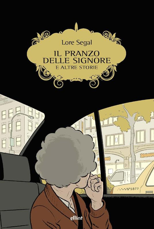 PRANZO DELLE SIGNORE E ALTRE STORIE (IL)
