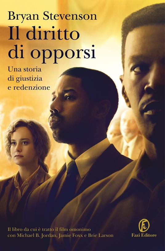 IL DIRITTO DI OPPORSI Una storia di giustizia e redenzione