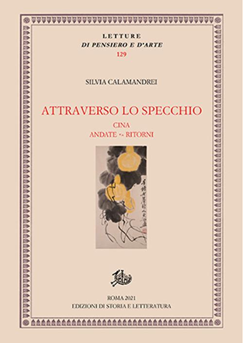 ATTRAVERSO LO SPECCHIO Cina andate-ritorni