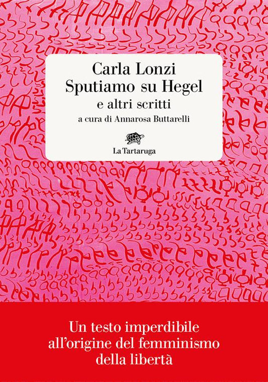 SPUTIAMO SU HEGEL E su altri scritti