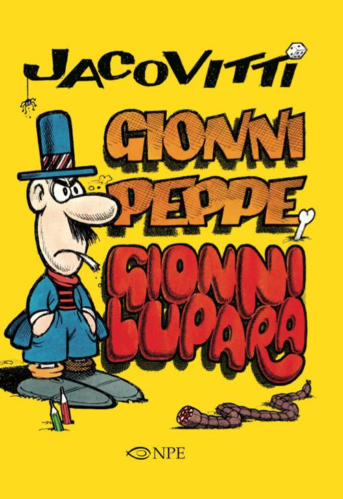JACOVITTI. GIONNI PEPPE E GIONNI LUPARA