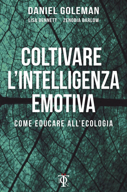 COLTIVARE L'INTELLIGENZA EMOTIVA. Come educare all'ecologia.