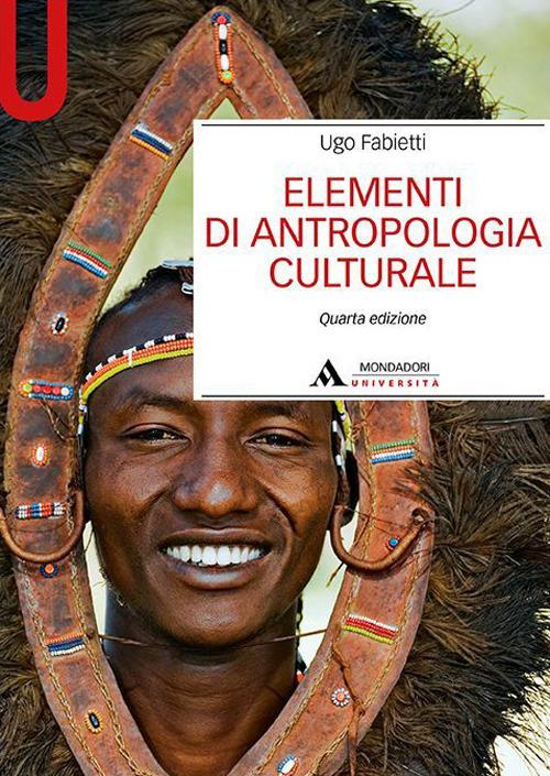 ELEMENTI DI ANTROPOLOGIA CULTURALE  Quarta edizione