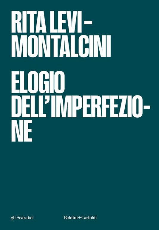 ELOGIO DELL'IMPERFEZIONE