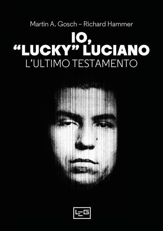 IO LUCKY LUCIANO L'ultimo testamento
