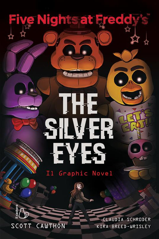FIVE NIGHTS AT FREDDY'S. The silver eyes. Il graphic novel