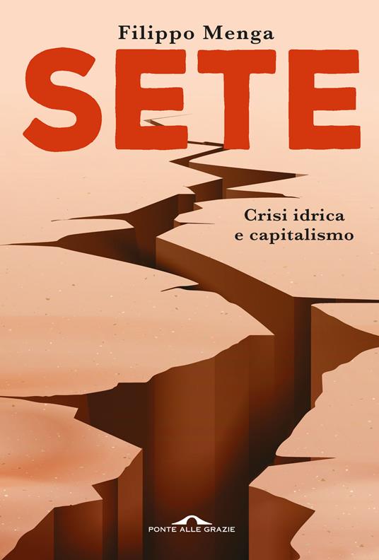 SETE. Crisi idrica e capitalismo