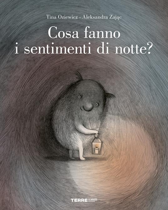 COSA FANNO I SENTIMENTI DI NOTTE