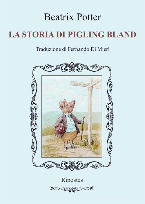 LA STORIA DI PIGLING BLAND