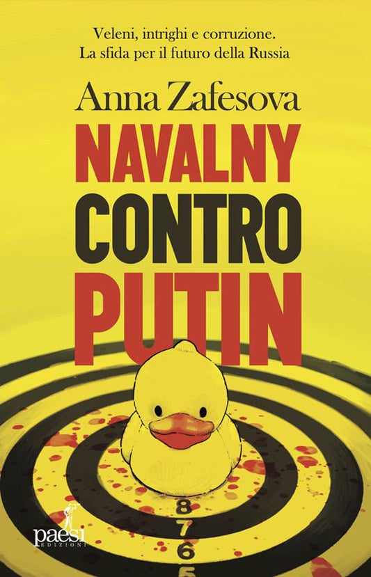 NAVALNY CONTRO PUTIN. Veleni, intrighi e corruzione. La sfida per il futuro della Russia