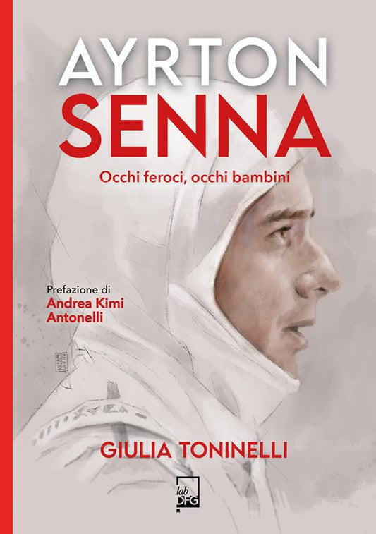 AYRTON SENNA Occhi feroci occhi bambini