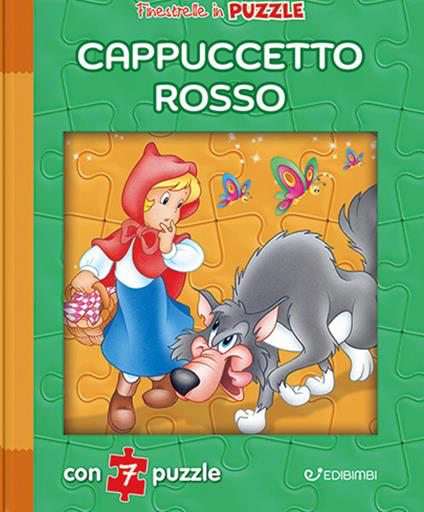 CAPPUCCETTO ROSSO. FINESTRELLE IN PUZZLE. EDIZ. A COLORI
