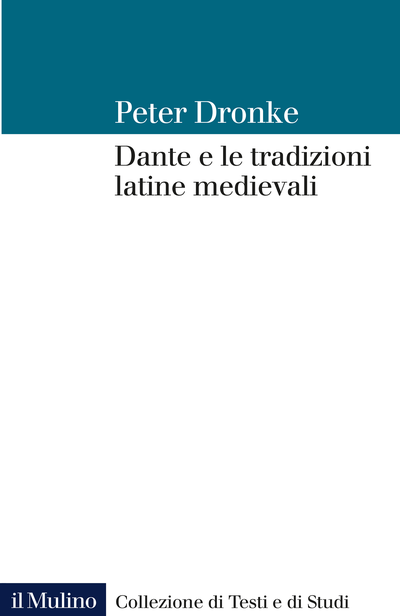 DANTE E LE TRADIZIONI LATINE MEDIEVALI