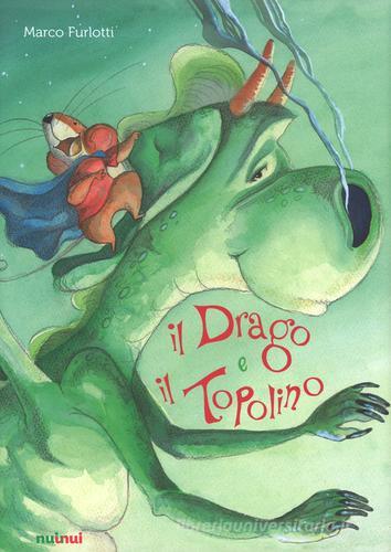 IL DRAGO E IL TOPOLINO. Ediz. A colori