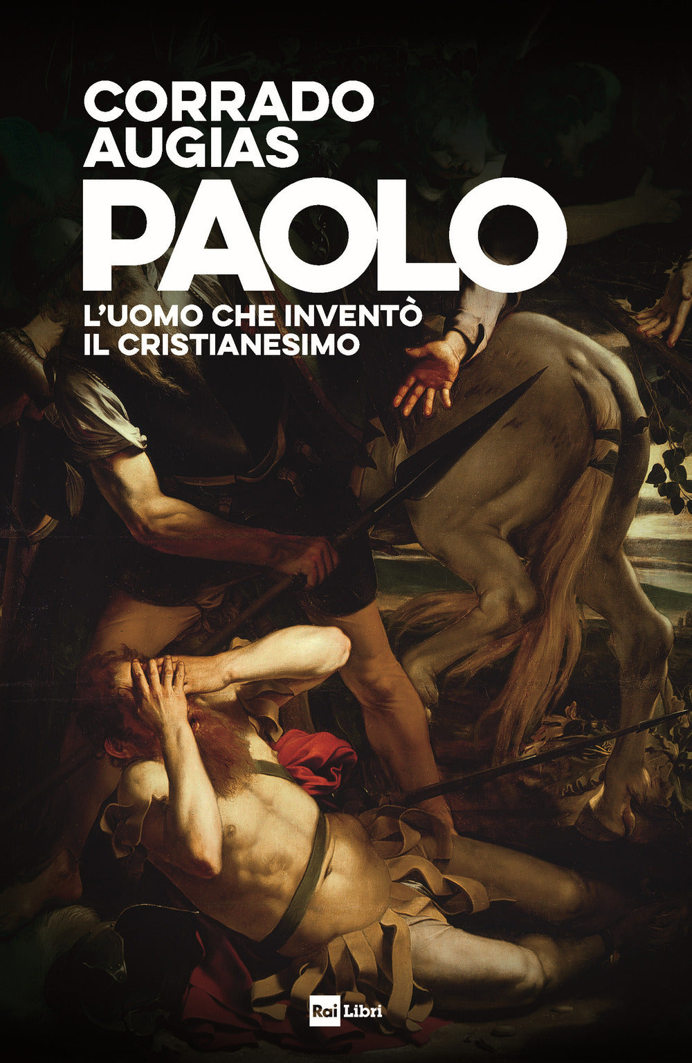 PAOLO. L’uomo che inventò’ il cristianesimo.
