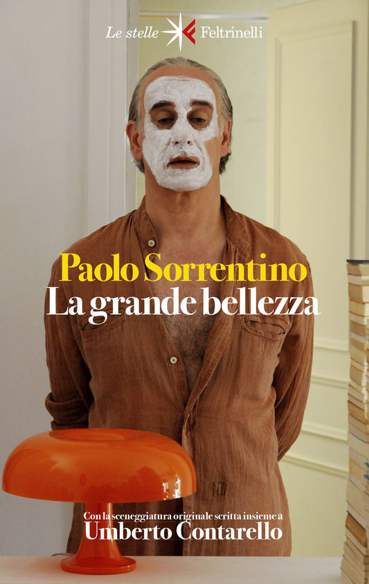 LA GRANDE BELLEZZA. Diario del film. Nuova ediz.