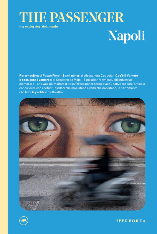 NAPOLI. THE PASSENGER. PER ESPLORATORI DEL MONDO