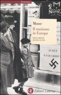 IL RAZZISMO IN EUROPA. DALLE ORIGINI ALL'OLOCAUSTO