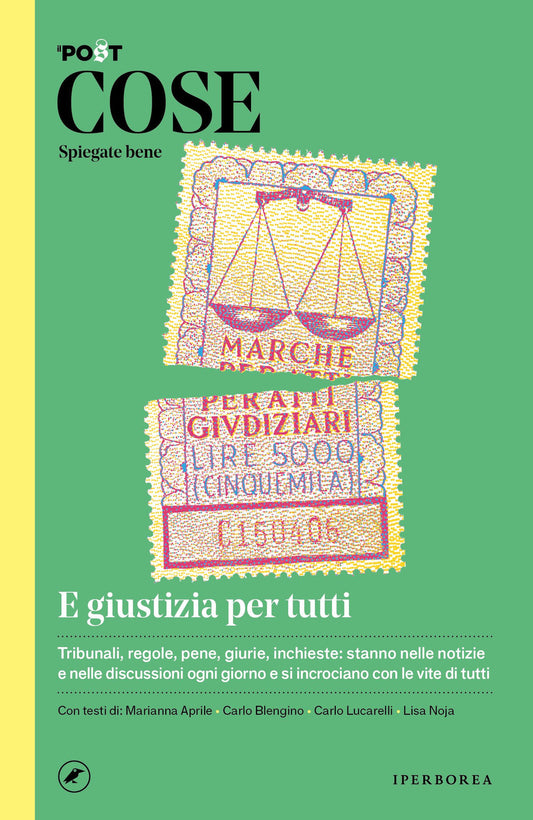 COSE SPIEGATE BENE. E GIUSTIZIA PER TUTTI
