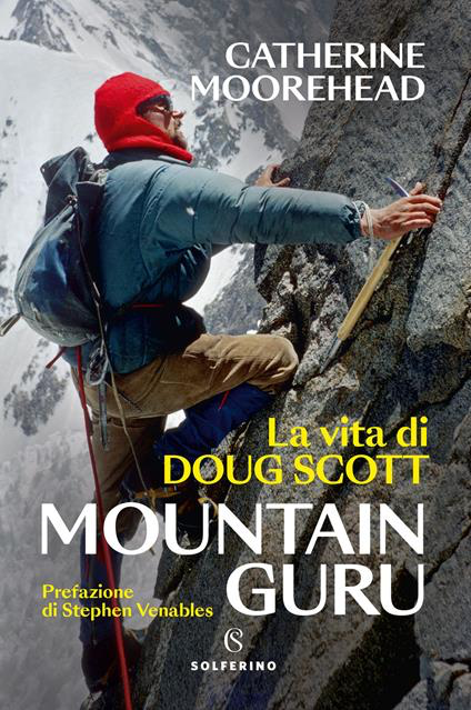 MOUNTAIN GURU. La vita di Doug Scott
