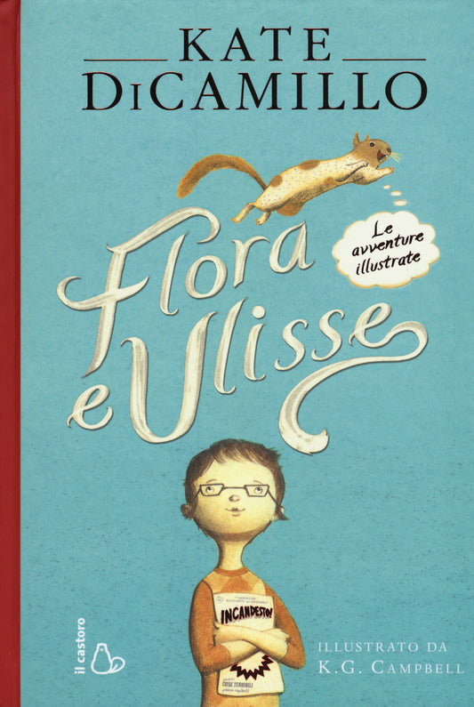 FLORA E ULISSE. LE AVVENTURE ILLUSTRATE