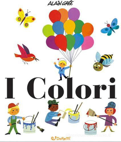 I COLORI. Ediz. A colori