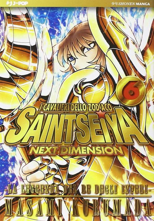 I CAVALIERI DELLO ZODIACO. SAINT SEIYA. Next dimension Vol. 6