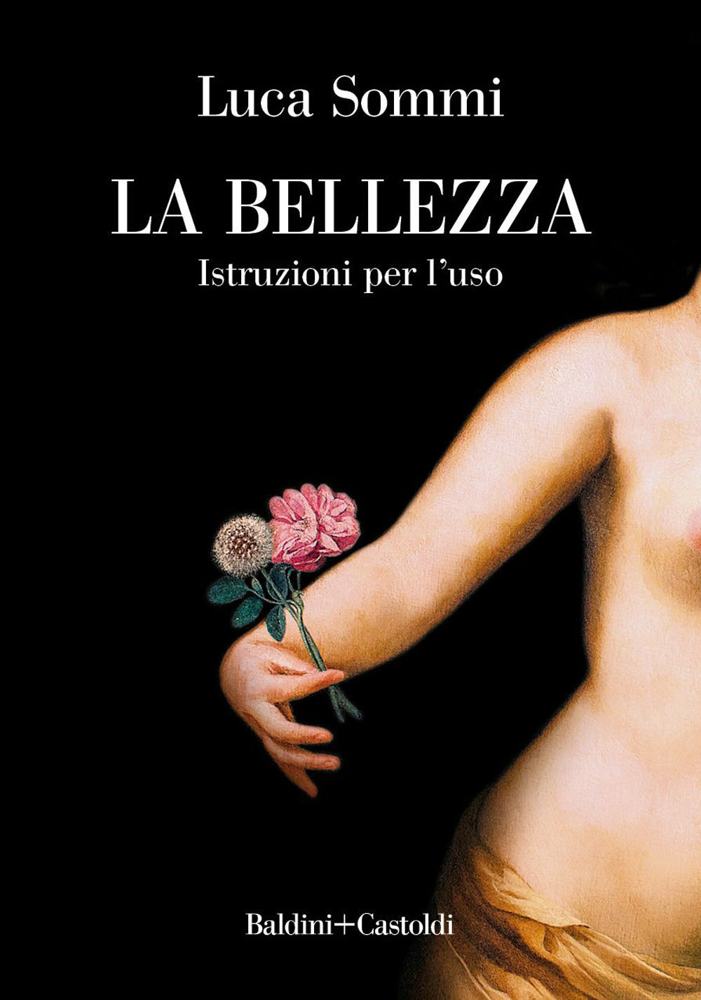 LA BELLEZZA. Istruzioni per l’uso.