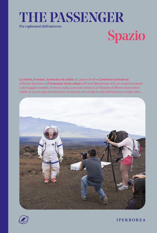 SPAZIO. THE PASSENGER. PER ESPLORATORI DELL’UNIVERSO.