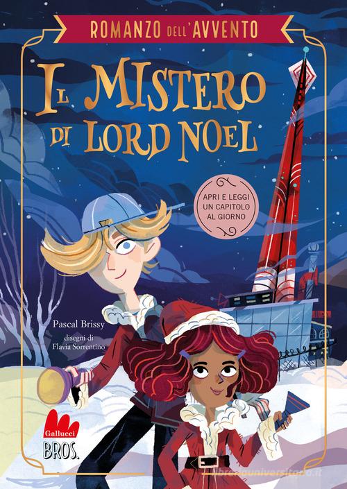 IL MISTERIO DI LORD NOEL. Il romanzo dell’avvento