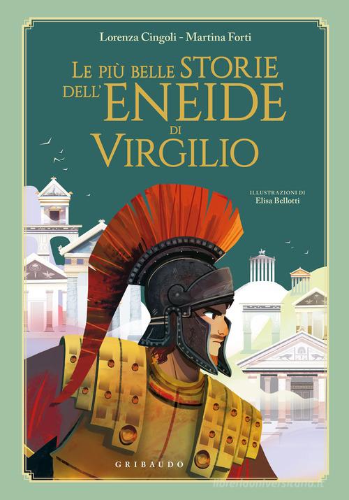 LE PIÙ BELLE STORIE DELL’ENEIDE DI VIRGILIO