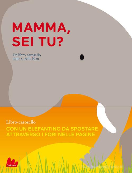 MAMMA, SEI TU? Ediz. A colori