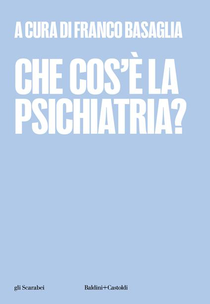 CHE COS'È LA PSICHIATRIA?