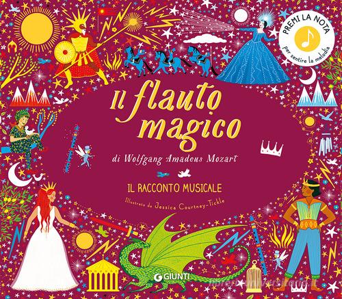 IL FLAUTO MAGICO. Ediz. A colori