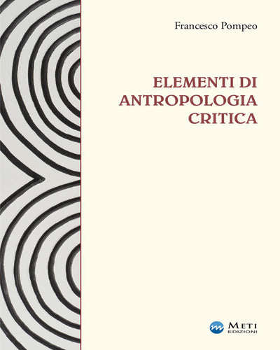 ELEMENTI DI ANTROPOLOGIA CRITICA 4 Edizione ampliata